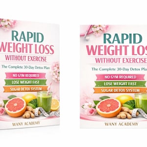 May include: A book cover titled "Rapid Weight Loss Without Exercise" with text and graphics. The cover features a pink and white color scheme, with images of fruit, a glass of green juice, and a measuring tape. The book promises a 30-day detox plan.