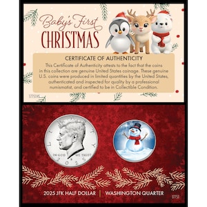May include: A commemorative coin set for Baby's First Christmas. The set includes a JFK half dollar and a Washington quarter, both dated 2025. The top of the image features a certificate of authenticity and illustrations of a penguin, reindeer, and polar bear.