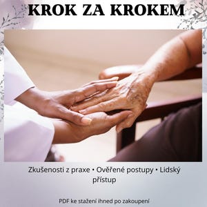 May include: Image of two hands, one older and one younger, clasped together. The text "DOMÁCÍ PÉČE KROK ZA KROKEM" is at the top. Additional text includes "Zkušenosti z praxe • Ověřené postupy • Lidský přístup" and "PDF ke stažení ihned po zakoupení".