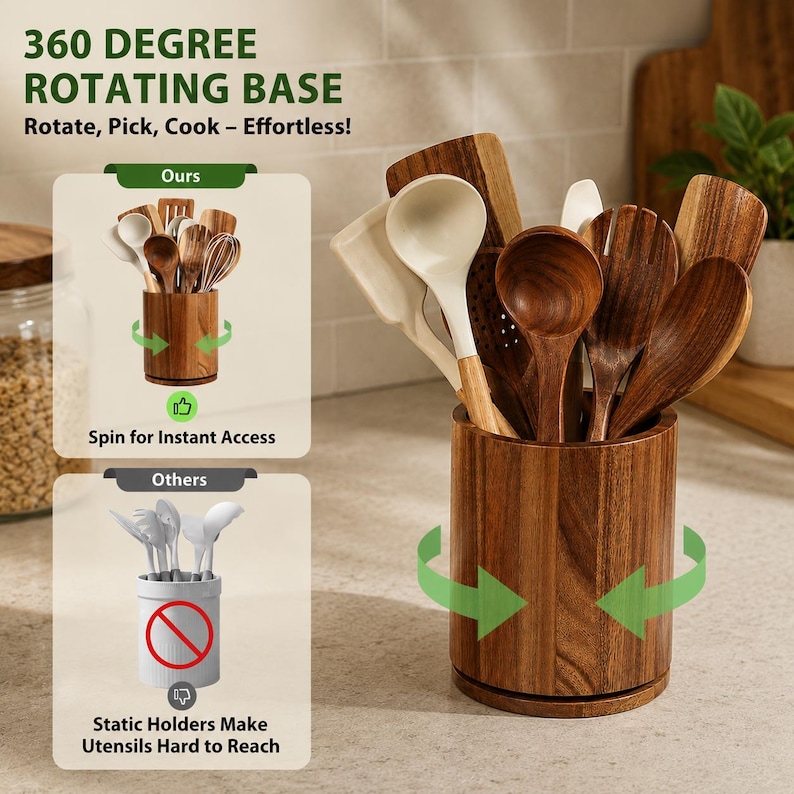 May include: A cylindrical wooden utensil holder with a 360-degree rotating base, containing various wooden and cream-colored silicone kitchen tools. The image includes text stating 360 DEGREE ROTATING BASE, Rotate, Pick, Cook &ndash; Effortless!, Ours, Spin for Instant Access, Others, and Static Holders Make Utensils Hard to Reach.