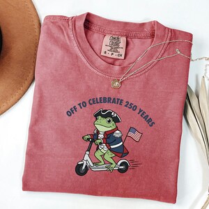 Comfort Colors America 250 TShirt, Funny Frog Graphic Tee, Revolutionary War Top, July Fourth Outfit, Independence Day Gift For Patriot image 5