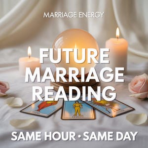 May include: A still life arrangement featuring a glowing crystal ball, lit candles, and tarot cards. The text reads "FUTURE MARRIAGE READING" and "SAME HOUR • SAME DAY". Soft pink roses and petals add to the mystical theme.