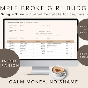 Puede incluir: Un monitor de computadora muestra una plantilla de presupuesto de Google Sheets con el texto "SIMPLE BROKE GIRL BUDGET." La pantalla muestra un rastreador de gastos con categorías y cantidades. Una taza de café con un diseño de corazón está debajo. El texto incluye "PAYCHECK-TO-PAYCHECK" y "BEGINNER FRIENDLY."