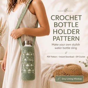 May include: A green crochet water bottle holder with a strap, holding a stainless steel water bottle. The text on the image says "CROCHET BOTTLE HOLDER PATTERN". The image also says "Make your own stylish water bottle sling".