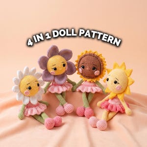 May include: Four crocheted dolls in the shape of flowers and the sun. Each doll has a yellow face, pink skirt, and green legs. The dolls are in the shape of a daisy, a purple flower, a sunflower, and the sun. The text "4 IN 1 DOLL PATTERN" is above the dolls.