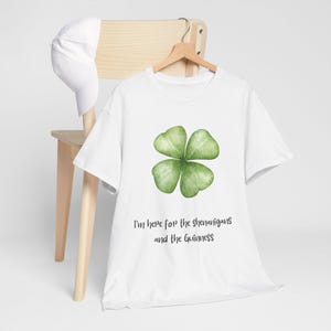 Here For the Shenanigans and the Guinness tee shirt immagine 11