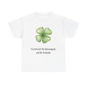Here For the Shenanigans and the Guinness tee shirt immagine 1