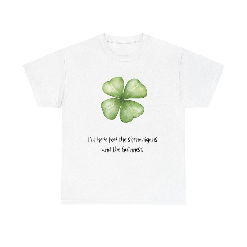 Here For the Shenanigans and the Guinness tee shirt immagine 1