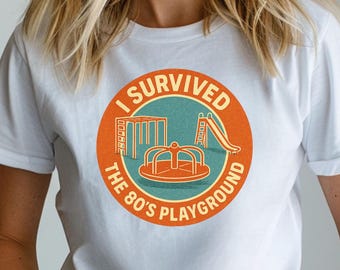I Survived The 80's Playground Funny Gen X Tee - We Love the 80s Shirt