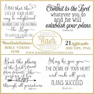 May include: A set of 21 digital quotes with bible verses about plans and goals. The quotes are in black text on a white background. The quotes are 300 DPI and in PNG format. The design is by Baer Studio.