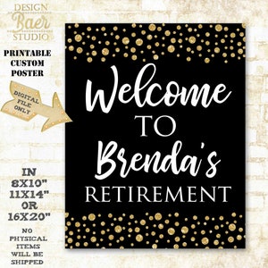 Welcome Sign, Black and Gold Retirement Party Sign, Custom Retirement Party Printable Sign, Includes Editing, Emailed within 24 hours 82621