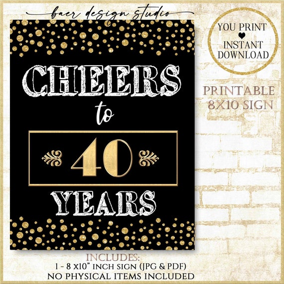 Printable Cheers to 40 Years Sign:Printable 40th Birthday | Etsy