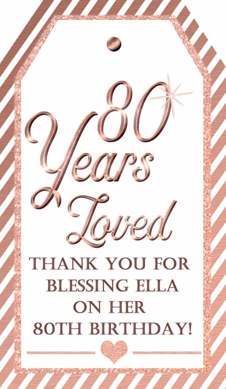 70th Birthday Party:80 Years Loved Tag Rose Gold 90th birthday Printable Tags Mini Wine Tags Thank You Tag 50 Years Blessed Tag 92418