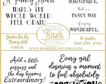 Quotes for the Fancy Girl, Magnificent Birthday Party PNG Quotes (Digital Download)