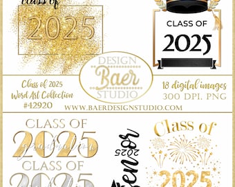 Class of 2025 Digital Clipart, 2025 Graduation Quotes, Graduation clip art overlays, Class of 2025 Photo Overlay, Class of 2025 quote 42920