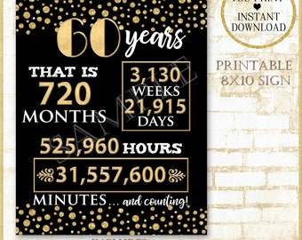 60 Years Sign|Black and Gold 60th Birthday Sign Printable|60 years in months/weeks/days/hours/minutes|60 años days hours minutes poster