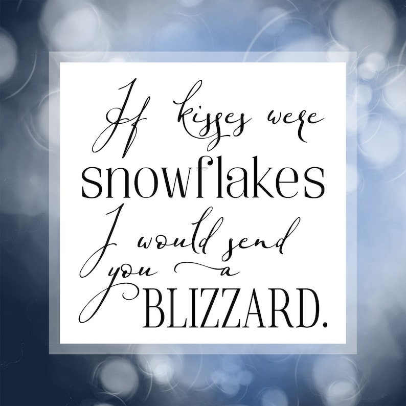 Winter Quotes Snow Quotes Snowflake Quotes Christmas Etsy