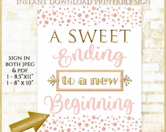Pink and Gold A Sweet Ending to a new Beginning Sign: Rose Gold Retirement Party Sign, Graduation Party Sign, Downloadable Printable Sign