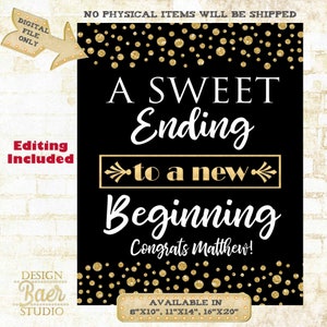 A Sweet Ending to a new Beginning Sign Personalized:Dessert Table Sign, Black and Gold Retirement Party Sign, Graduation Party Sign,31922