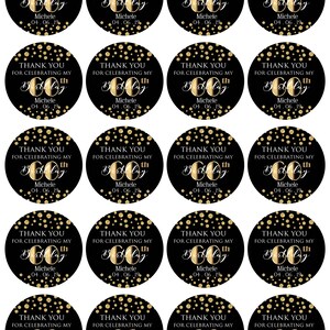 May include: A sheet of black and gold stickers. Each sticker is round with gold confetti and the text "THANK YOU FOR CELEBRATING MY 60th Birthday Michele 04.06.19" in gold and white.