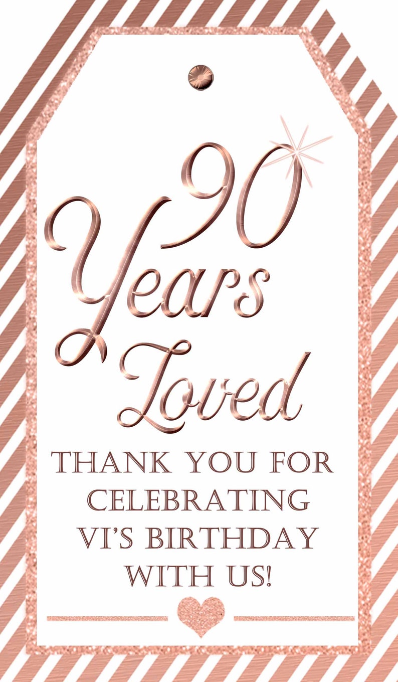 70th Birthday Party:80 Years Loved Tag Rose Gold 90th birthday Printable Tags Mini Wine Tags Thank You Tag 50 Years Blessed Tag 92418
