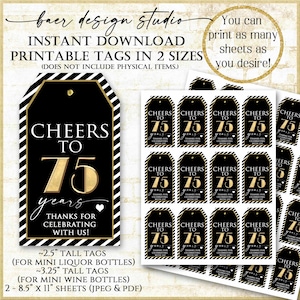 75.Geburtstag Party Favor druckbare Tag in 2 Größen, schwarz und weiß Prost auf 75er Jahre Tag für Mini Weinflasche und Mini Schnapsflasche