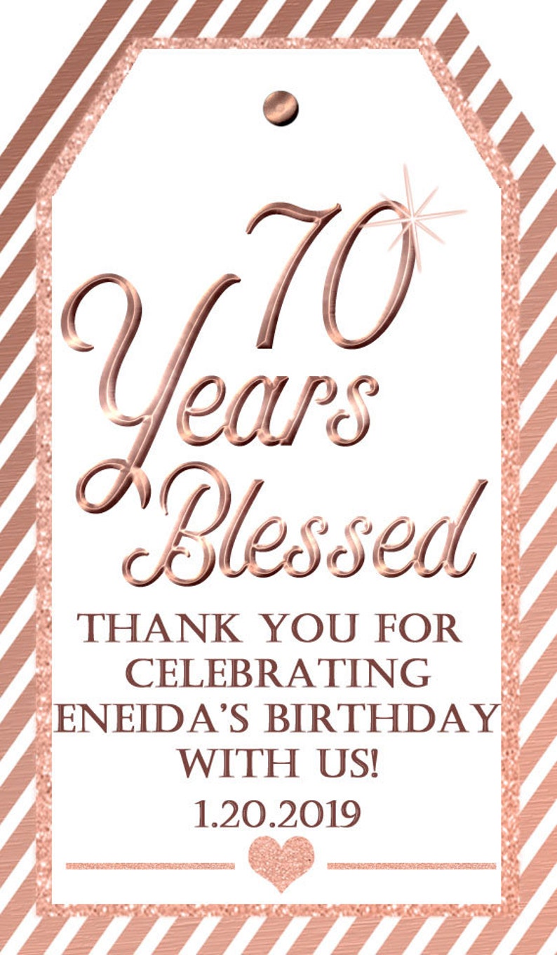 70th Birthday Party:80 Years Loved Tag Rose Gold 90th birthday Printable Tags Mini Wine Tags Thank You Tag 50 Years Blessed Tag 92418