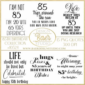 Citations 85e anniversaire, dictons 85e anniversaire, citations de vieillissement gracieusement, 85e citations imprimables, 85e anniversaire clipart numérique