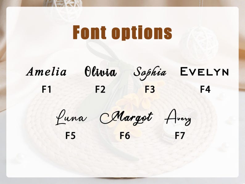May include: A chart titled Font options displaying seven distinct typography styles labeled F1 through F7. The names Amelia, Olivia, Sophia, Evelyn, Luna, Margot, and Avery are written in black ink, showcasing various cursive and block letter fonts.