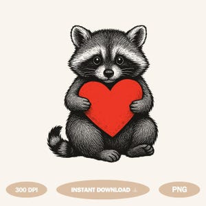 May include: A black and white illustration of a raccoon holding a large red heart. The raccoon is sitting, with its paws around the heart. The image has a neutral background and includes the text "INSTANT DOWNLOAD".