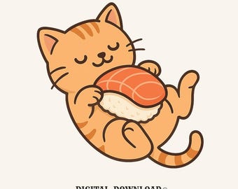 May include: A cartoon illustration of a happy orange tabby cat holding a piece of sushi. The sushi has a salmon topping and white rice. The cat is lying down with its eyes closed. The text "DIGITAL DOWNLOAD" and "300 DPI + PNG" are at the bottom.
