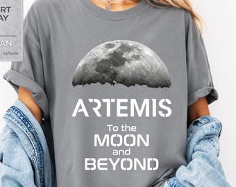 Artemis Mission Shirt, To the Moon and Beyond Comfort Colors T-shirt, NASA Space Program Souvenir, Retro Moon Landing Apparel, Science Top