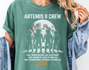 Artemis II Crew Shirt 2026, Comfort Colors NASA Tee, Moon Mission First Woman First Person of Color Beyond LEO, Retro Space Program Gift