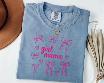 Girl Mama Comfort Colors Shirt, Coquette Bows Tshirt, Trendy Ribbon Mommy Tee, Mothers Day Gift, Mom of Girls Top