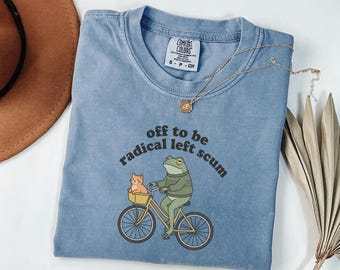 Comfort Colors Shirt, Radical Left Scum Tee, Funny Frog on Bike, Liberal Meme Top, Unhinged Socialist Gift