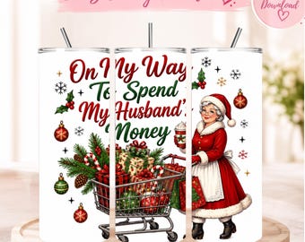 Funny Christmas Wife Tumbler Wrap, Mrs. Claus Shopping Cart (Digital Download)