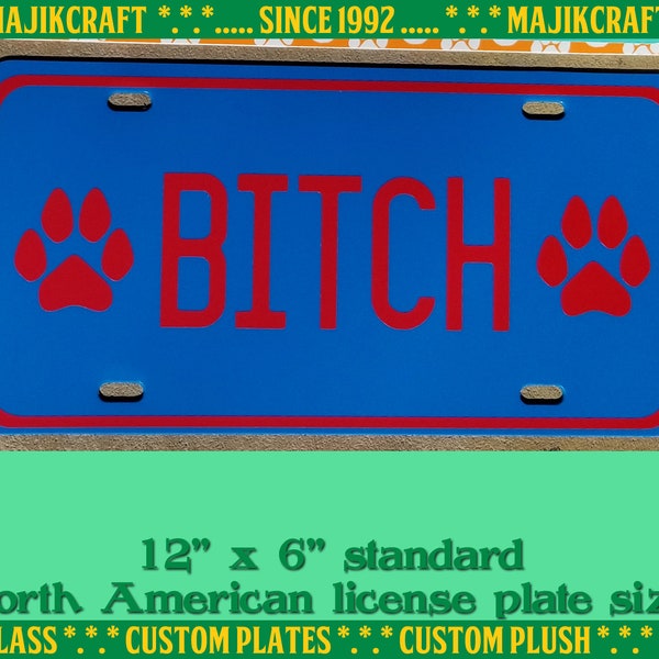 18+ Vanity Plate BITCH BITCHY BITCHTITS - in stock clearance
