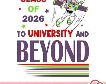 Klasse von 2026 zum Abschluss und darüber hinaus Png, Woody Buzz Lightjahre Jessie Png, Toy Story Grad Nite Senior Trip 2026 Png, Geschenk für 1 Abschluss