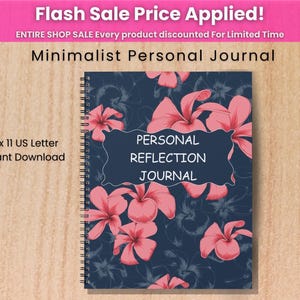 May include: A spiral-bound journal with a dark blue cover featuring a pink floral pattern. A central dark blue label contains the white text PERSONAL REFLECTION JOURNAL. The cover also displays the text Minimalist Personal Journal.