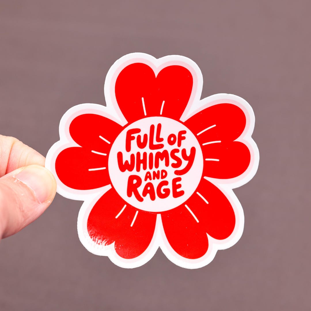 Full of Whimsy and Rage Sticker (red), Waterproof Feminist Decal - Etsy