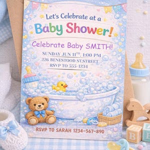 May include: A baby shower invitation with a blue and white theme. The invitation features a bathtub scene with a teddy bear, rubber duck, and bubbles. The text reads "Let's Celebrate at a Baby Shower!" and includes event details.