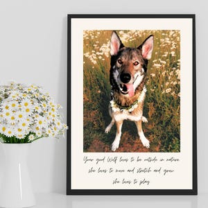 May include: A framed print featuring a wolf-dog with a floral garland, set against a field of white flowers. The text reads: "Your good Wolf loves to be outside in nature, she loves to move and stretch and grow, she loves to play."