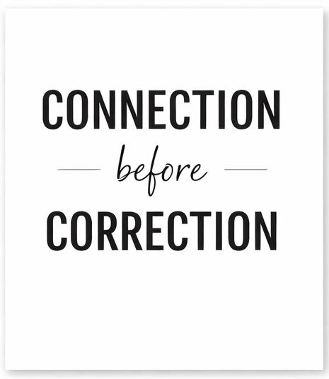 Connection Before Correction Print | Classroom, Therapy, Home Decor ...