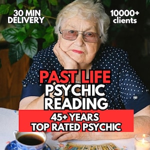 May include: An image shows an elderly woman with glasses and a navy blue polka dot top. Text on the image reads "30 MIN DELIVERY", "10000+ clients", "PAST LIFE PSYCHIC READING", "45+ YEARS TOP RATED PSYCHIC". A cup of coffee and tarot cards are on the table.