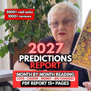 May include: A digital document titled 2027 PREDICTIONS REPORT featuring a month by month reading covering love, career, money, and big changes. The 15+ page PDF report is presented with text overlays stating 5000+ real sales and 1000+ reviews.