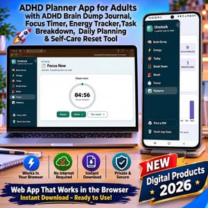 May include: A digital ADHD planner app displayed on a laptop and smartphone, featuring a brain dump journal, focus timer, energy tracker, task breakdown, daily planning, and self-care reset tool. The interface includes icons for focus sessions.