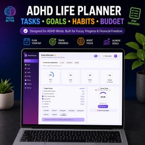 Könnte beinhalten: Ein Laptop-Bildschirm zeigt eine ADHD Life Planner-Oberfläche mit Bereichen für Aufgaben, Ziele, Gewohnheiten und Budget. Das Dashboard enthält einen Fokus-Timer und Fortschrittsanzeigen. Text: ADHD LIFE PLANNER, TASKS, GOALS, HABITS, BUDGET, Designed for ADHD Minds. Built for Focus, Progress & Financial Freedom.