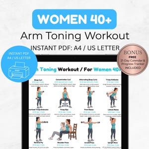 May include: A digital arm toning workout guide for women aged 40 and over. The guide displays various exercises with illustrations, including bicep curls and tricep kickbacks, with instructions. The text includes "INSTANT PDF" and "BONUS" information.