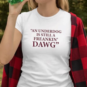 Underdog-citat, motiverande Dawg-t-shirt, rolig sportinspirerad t-shirt, comeback-tröja