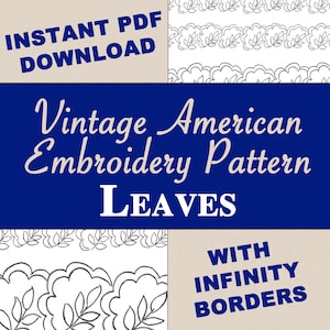 Vintage Leaves - American embroidery pattern from 1930s, printable PDF with infinity borders